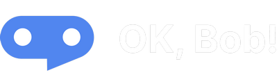 OK, Bob!